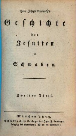 Felix Joseph Lipowsky's Geschichte der Jesuiten in Schwaben, 2