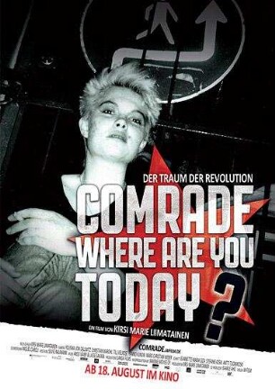 Comrade, where are you today?