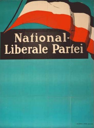 National Liberale Partei (gedr. Druckerei Hollerbaum & Schmidt, Berlin-65-)