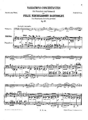 Felix Mendelssohn-Bartholdys Werke. 9,44. Nr. 44, Variations concertantes für Pianoforte und Violincell : op. 17 in D. - 14 S. - Pl.-Nr. M.B.44
