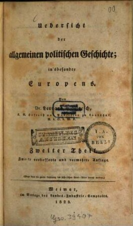 Übersicht der allgemeinen politischen Geschichte insbesondere Europens, 2. 1823. - XVIII, 756, LIV S., 1 gef. Tab.