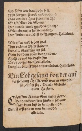 Ein Lobgesang von der || auf=||ferstehung Christi/ vnd warzu vns die=|| selbe nütz sey. Durch Sebal=||dum Heyden. ||