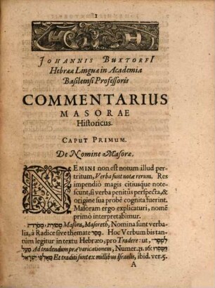 Johannis Bvxtorfii Tiberias Sive Commentarius Masorethicus : Quo Primùm Explicatur, Quid Masora Sit ... Secundò Clavis Masoræ Traditur ... Denique Ne Quid Studii Vel Officii Desideretur ...