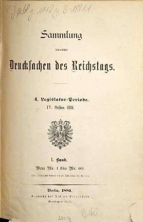 Verhandlungen des Reichstages. Drucksachen des Reichstages. 1881, Bd. 1 = Legislatur-Periode 4, Session 4