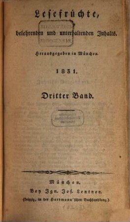 Lesefrüchte, belehrenden und unterhaltenden Inhalts. 1831, 3/4