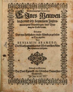 Beschreibunge und Underricht Eines Neuwen leicht und sehr bequemen Instruments zum Grundtlegen und Theylung der Circkel Linien