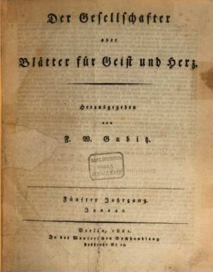 Der Gesellschafter oder Blätter für Geist und Herz : ein Volksblatt. 5, 5. 1821