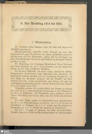 B. Der Weltkrieg 1914 bis 1918