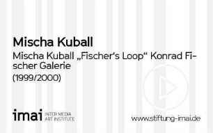 Mischa Kuball "Fischer's Loop" Konrad Fischer Galerie