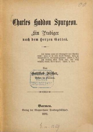 Charles Haddon Spurgeon : Ein Prediger nach dem Herzen Gottes