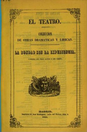 La bondad sin la experiencia : comedia en tres actos