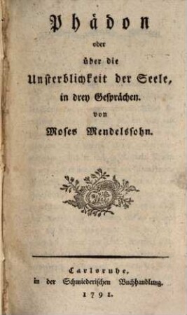 Phädon oder über die Unsterblichkeit der Seele : in drey Gesprächen