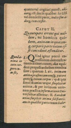 Caput II. Quantopere errent qui nullam, ne hominis quidem, animam in quacunque corporis parte totam esse concedunt, ostenditur.