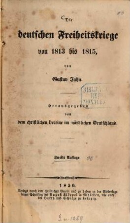 Die deutschen Freiheitskriege von 1813 bis 1815 : Hrsg. von dem christlichen Vereine im nördlichen Deutschland