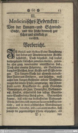 III. Medicinisches Bedencken: Von der Lungen- und Schwind-Sucht, und wie solche dennoch gar sicher und glücklich zu curiren