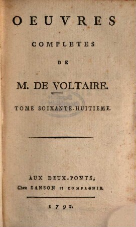 Oeuvres Complètes De M. De Voltaire, 68. Mélanges Littéraires ; T. 1