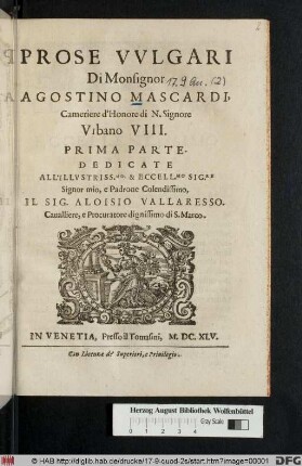 Prose Vvlgari Di Monsignor Agostino Mascardi Cameriere d'Honore di N. Signore Vrbano VIII. : Prima [-Seconda] Parte