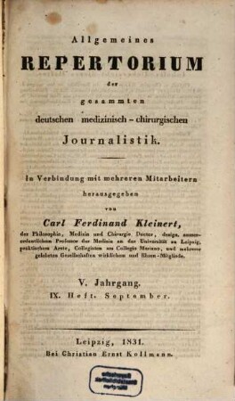 Allgemeines Repertorium der gesammten deutschen medizinisch-chirurgischen Journalistik : mit Berücksichtigung d. Neuesten und Wissenswürdigsten aus d. ausländischen medizinisch-chirurgischen Journal Literatur. 5,3. 1831