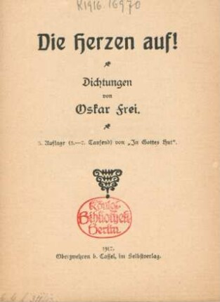 Die Herzen auf! : Dichtungen