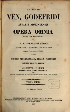 Opera omnia ex Mss. Codd. Admontensibus ed. R. P. Bernardus Pezius