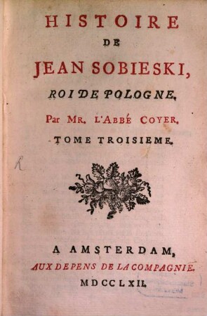 Histoire de Jean Sobieski, Roi de Pologne. 3
