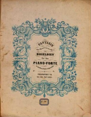 Fantasie über Thema's aus den Opern von Boieldieu : für das Pianoforte in leichtem Style eingerichtet