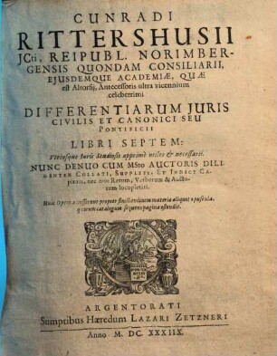 Cunradi Rittershusii ... differentiarum iuris civilis et canonici seu pontificii libri septem