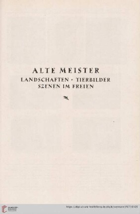 Alte Meister. Landschaften, Tierbilder, Szenen im Freien