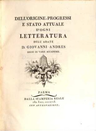Dell'Origine, Progressi E Stato Attuale D'Ogni Letteratura. 3, Contenente ... Delle Belle Lettere ; pt. 2