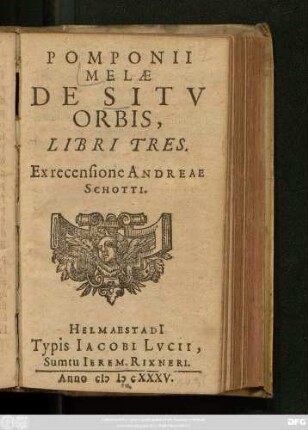 Pomponii Melae De Situ Orbis, Libri Tres