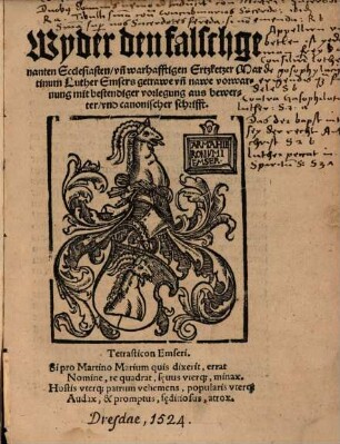Wyder den falschgenanten Ecclesiasten, vn[d] warhafftigen Ertzketzer Martinum Luther Emsers getrawe vn[d] nawe vorwarnung mit bestendiger vorlegung aus bewerter, vnd canonischer schrifft