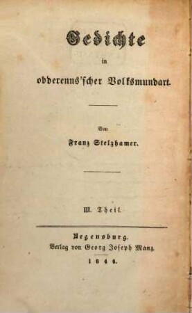 Gedichte in obderenns'scher Volksmundart. 3, Neue Gedichte