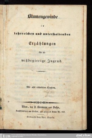 Blumengewinde in lehrreichen und unterhaltenden Erzählungen für die wißbegierige Jugend