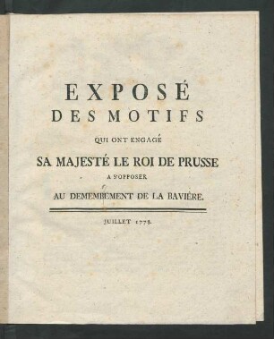Exposé Des Motifs Qui Ont Engagé Sa Majesté Le Roi De Prusse A S'Opposer Au Demembrement De La Bavière