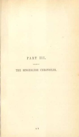 Part III. The Singhalese chronicles