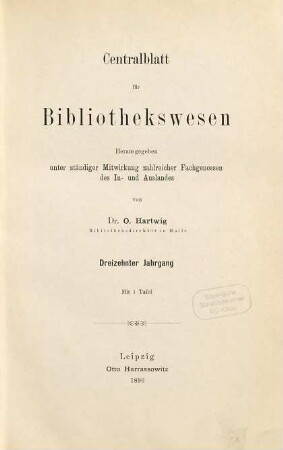 Zentralblatt für Bibliothekswesen. 13. 1896