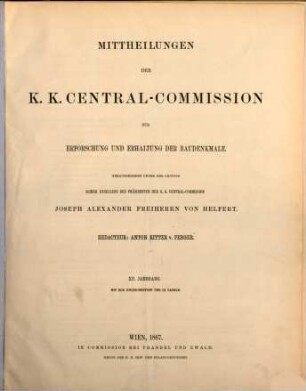 Mittheilungen der K.K. Central-Commission zur Erforschung und Erhaltung der Baudenkmale. 12. 1867