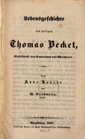 Lebensgeschichte des heiligen Thomas Becket, Erzbischofs von Canterbury und Martyrers