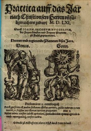Practica auff das Jar nach Christi vnsers Herren vn[d] säligmachers geburt M.D.LXI.