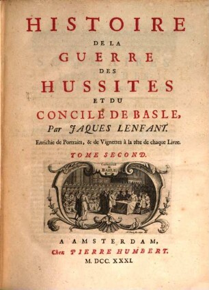 Histoire De La Guerre Des Hussites Et Du Concile De Basle, 2