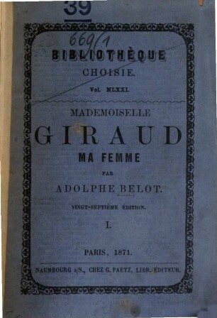 Mademoiselle Giraud, ma femme : Par Adolphe Belot. 1