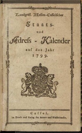 1799: Landgräflich-Hessen-Casselischer Staats- und Adreß-Calender