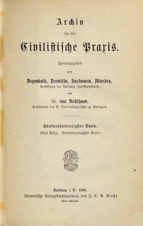 Archiv für die civilistische Praxis, 75 = N.F., Bd. 25. 1889