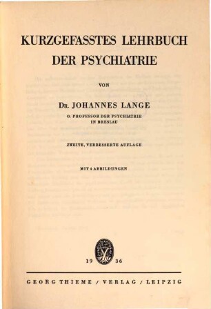Kurzgefaßtes Lehrbuch der Psychiatrie : von Johannes Lange