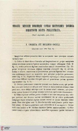 Organa sensuum eorumque cavae sectionibus diversa directione ductis perlustrata. I. Orbita et bulbus oculi