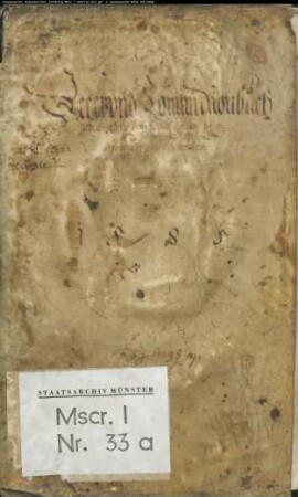 Kopiar der Rezesse und Kommissionen während der Statthalterschaft des Bistums Münster unter Bischof Ernst von Bayern