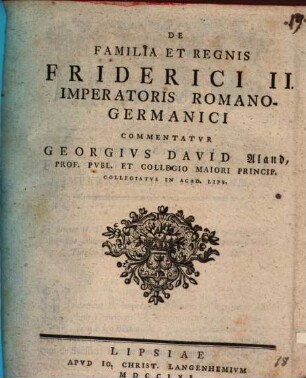 De Familia Et Regnis Friderici II. Imperatoris Romano-Germanici