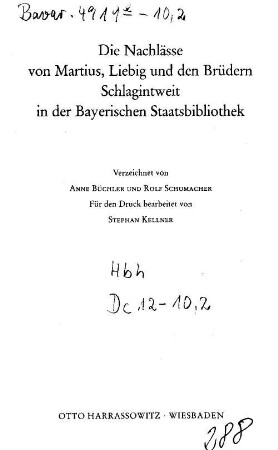 Die Nachlässe von Martius, Liebig und den Brüdern Schlagintweit in der Bayerischen Staatsbibliothek