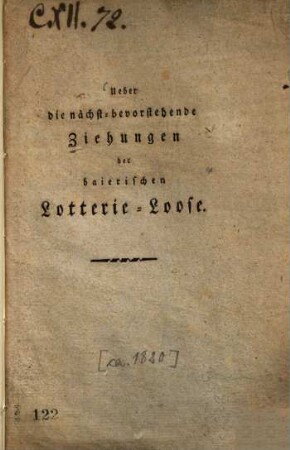 Ueber die nächst-bevorstehende[n] Ziehungen der baierischen Lotterie-Loose