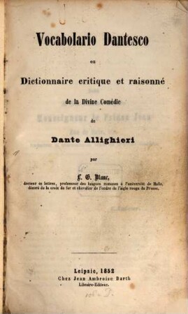 Vocabolario Dantesco : ou dictionnaire critique et raisonné de la divine comédie de Dante Allighieri